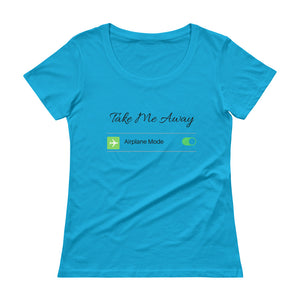 "Take Me Away" Women's Airplane Mode Avid Traveller Scoopneck T-Shirt
