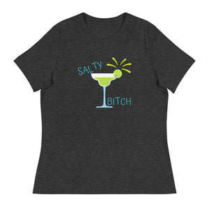 "Salty Bitch" Women's Salty Margarita Relaxed T-Shirt