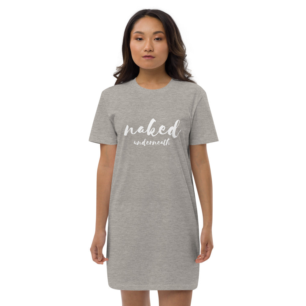 "Naked Underneath" Women's Organic Cotton T-shirt Dress
