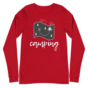"Let's Go Camping" Unisex Camping Enthusiast Long Sleeve Shirt