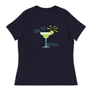 "Salty Bitch" Women's Salty Margarita Relaxed T-Shirt