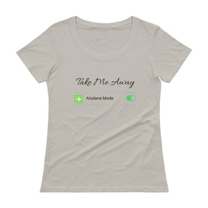 "Take Me Away" Women's Airplane Mode Avid Traveller Scoopneck T-Shirt