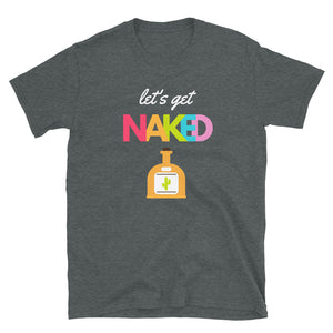 Tequila let's get naked drinking shirt