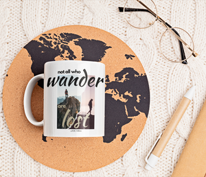 not all who wander are lost mug