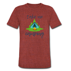 "Take Me Camping" Unisex Campfire Tri-Blend Premium Eco T-Shirt - heather cranberry