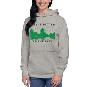 "Life is Better at the Lake" Unisex Lake Lifestyle Premium Sweatshirt Hoodie