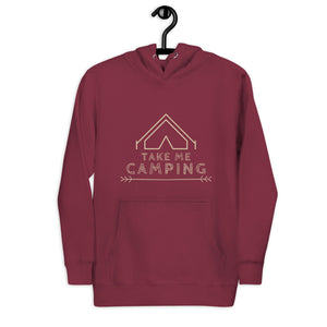 "Take Me Camping" Unisex Camping Enthusiast Premium Sweatshirt Hoodie